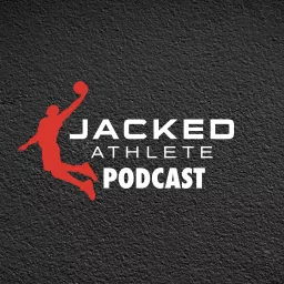 Jacked Athlete Podcast artwork