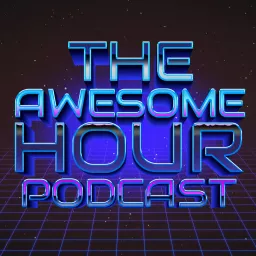 The Awesome Hour Podcast artwork