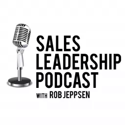 Sales Leadership Podcast artwork