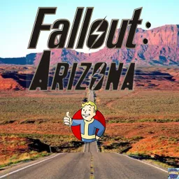 Fallout: Arizona Podcast artwork