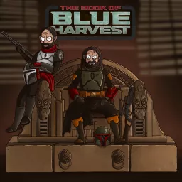 BLUE HARVEST: A STAR WARS PODCAST