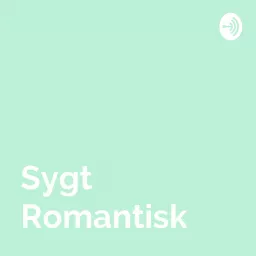 Sygt Romantisk Podcast artwork