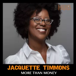 More Than Money with Jacquette Timmons Podcast artwork