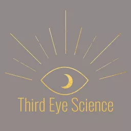 Third Eye Science Podcast artwork