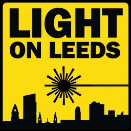 Light on Leeds Podcast artwork