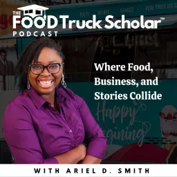 The Food Truck Scholar Podcast artwork
