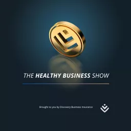 The Healthy Business Show Podcast artwork