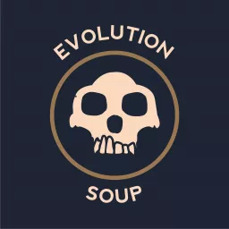 Evolution Soup Podcast artwork