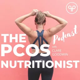 The PCOS Nutritionist Podcast artwork