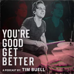You're Good. Get Better. Podcast artwork