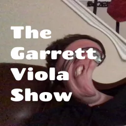 The Garrett Viola Show Podcast artwork