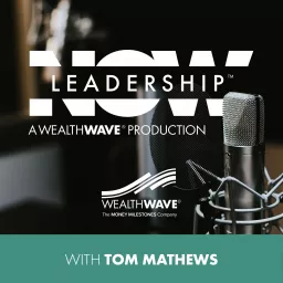 LeadershipNOW™ Podcast artwork