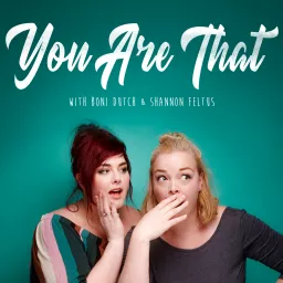 You Are That Podcast artwork