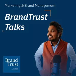 Podcast für Marketing und Markenführung - BrandTrust Talks artwork