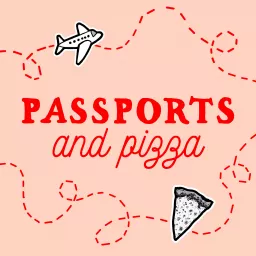 Passports & Pizza Podcast artwork