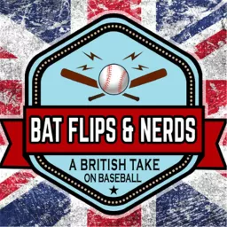 Bat Flips And Nerds Podcast artwork