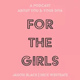 For the Girls! Podcast artwork
