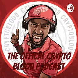The Offical Crypto Blood Podcast artwork