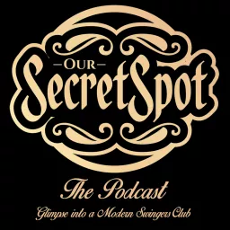 Our Secret Spot - The Podcast