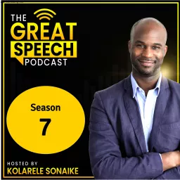 The Great Speech Podcast with Kolarele Sonaike artwork