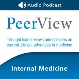 PeerView Internal Medicine CME/CNE/CPE Audio Podcast artwork