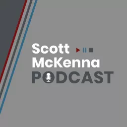 Scott McKenna Podcast