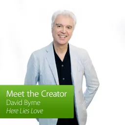 David Byrne: Meet the Creator Podcast artwork