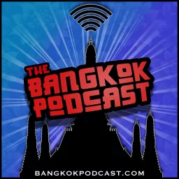 The Bangkok Podcast artwork