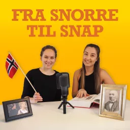 Fra Snorre til Snap Podcast artwork