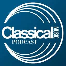 Classical Music Podcast artwork
