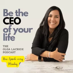 Be the CEO of Your Life Podcast artwork