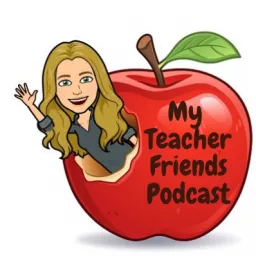 My Teacher Friends Podcast artwork