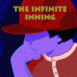 The Infinite Inning Podcast artwork