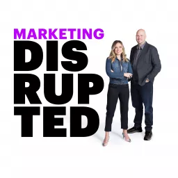Marketing Disrupted Podcast artwork