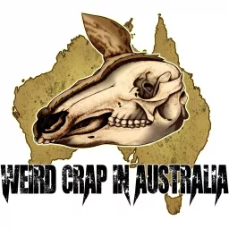 Weird Crap in Australia Podcast artwork