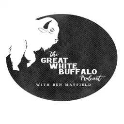 The Great White Buffalo Podcast with Ben Mayfield artwork