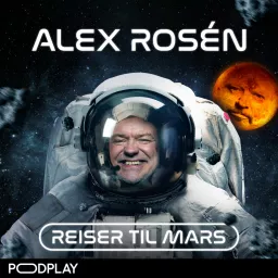 Alex Rosèn reiser til Mars Podcast artwork