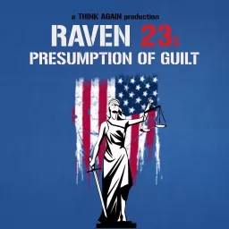 Raven 23: Presumption of Guilt Podcast artwork