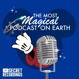 The Most Magical Podcast on Earth