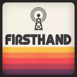 Firsthand Podcast artwork