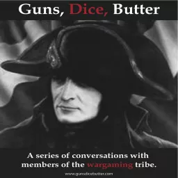 Guns, Dice, Butter Podcast artwork