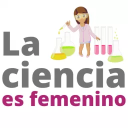 La Ciencia es Femenino