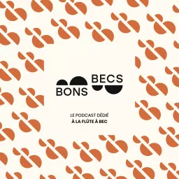 Bons becs • Le podcast dédié à la flûte à bec artwork