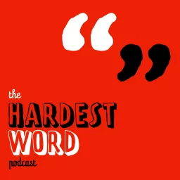 The Hardest Word Podcast artwork