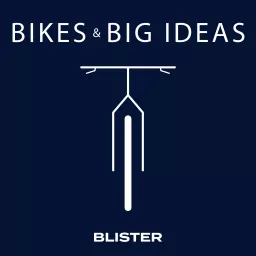 Bikes & Big Ideas Podcast artwork