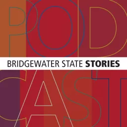 Bridgewater State Stories Podcast artwork