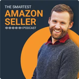 The Smartest Amazon Seller Podcast artwork