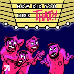 How Did You Miss That? Podcast artwork