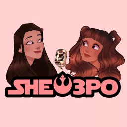 SHE-3PO: A Female Perspective on All Things Nerdy Podcast artwork