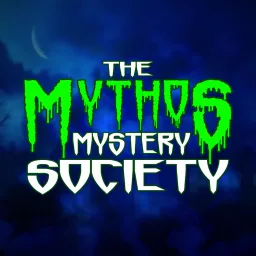 The Mythos Mystery Society Podcast artwork